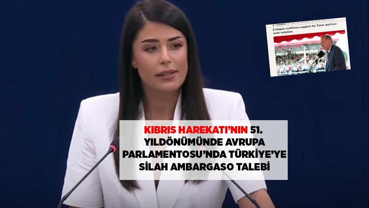 Kıbrıs Harekatı'nın Yıl Dönümünde Avrupa Parlamentosu'ndan Türkiye'ye Silah Ambargosu Çağrısı