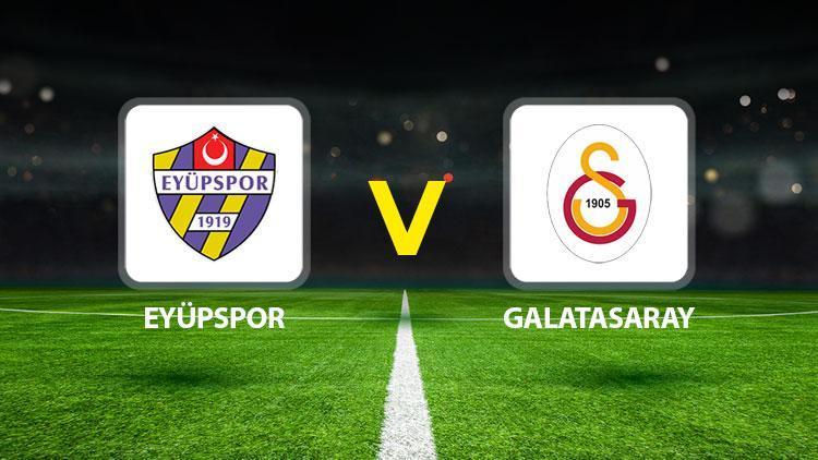 Eyüpspor - Galatasaray Maçı Ne Zaman, Saat Kaçta ve Hangi Kanalda?