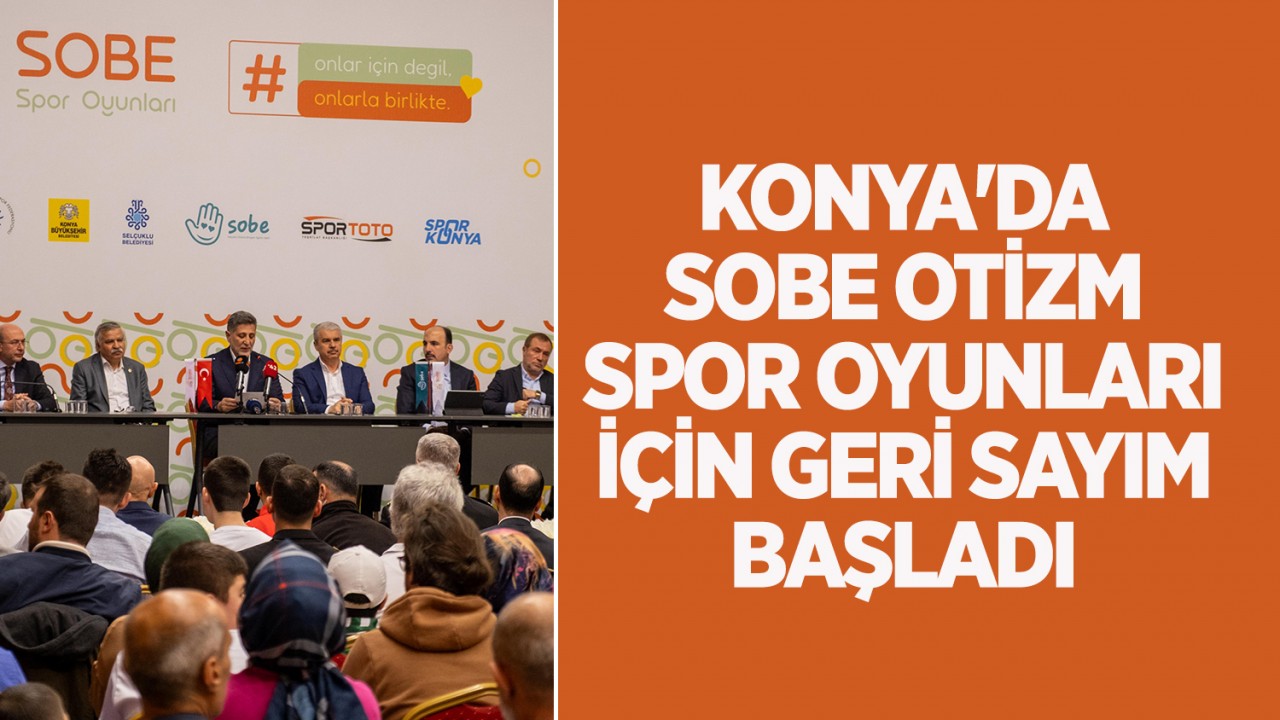 Konyada Otizmli Bireylere Özel İlk Otizm Spor Oyunları Başlıyor