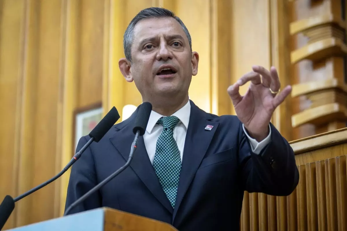 CHP Genel Başkanı Özgür Özel: 