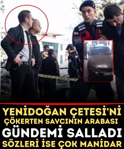 Savcının Aracı Tartışma Konusu Oldu: Açıklama Yapıldı