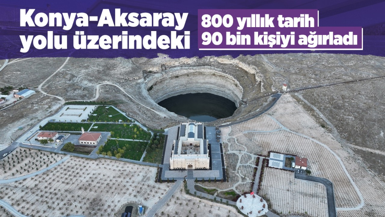 Konya'da 800 Yıllık Tarihi Kervansaray 90 Bin Ziyaretçi Ağırladı