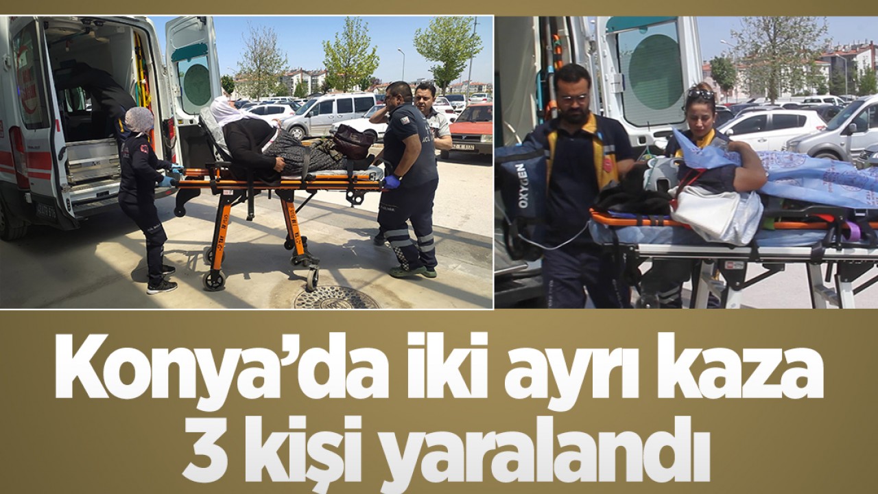 Konya'da İki Ayrı Trafik Kazasında 3 Kişi Yaralandı