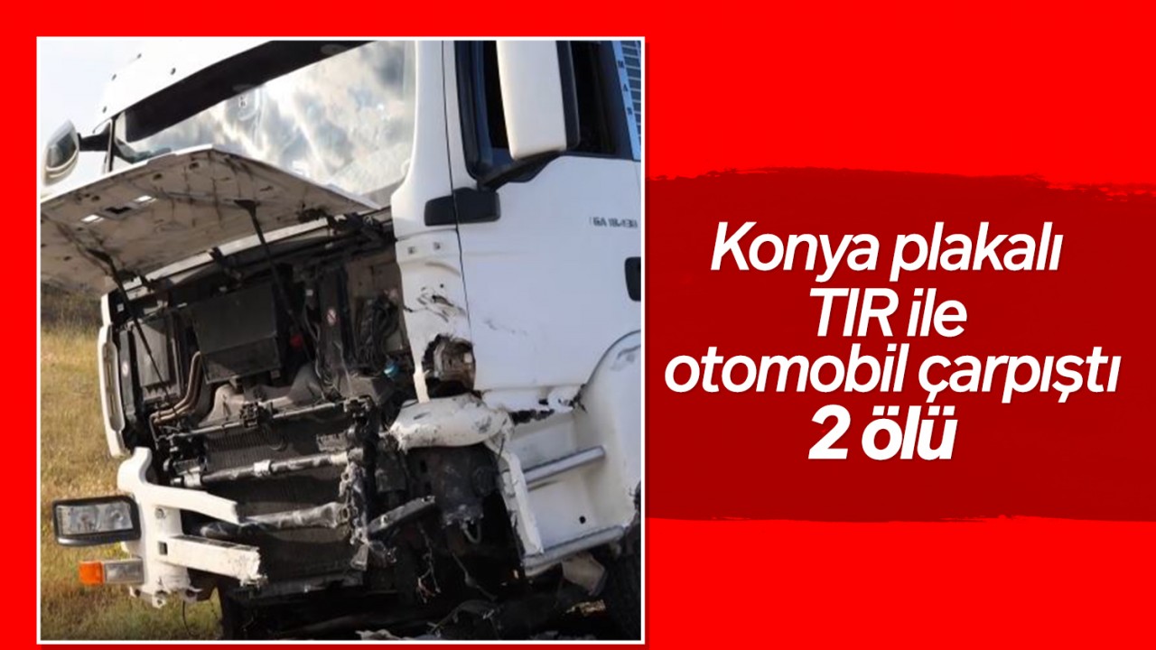 Nevşehir'de TIR-Otomobil Çarpışmasında 2 Ölü