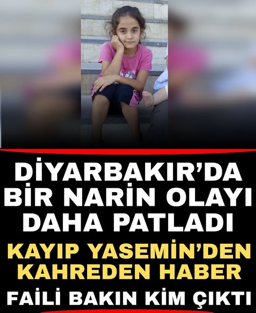 Kayıp Yasemin'in Acı Gerçeği Ortaya Çıktı: Faili Gözaltında