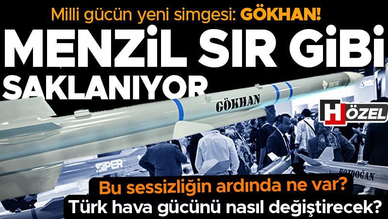 GÖKHAN Füzesi Milli Gücün Yeni Simgesi Oldu: Menzili Saklı Tutuluyor