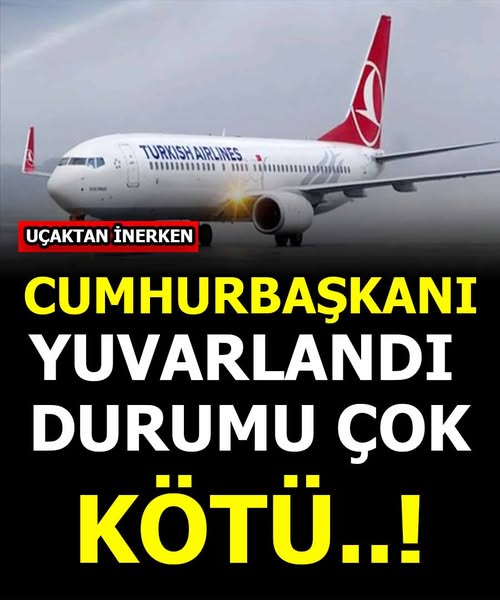 Cumhurbaşkanı'nın Uçağı Kazası: Durumu Ciddi