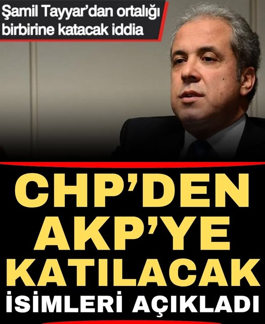 Şamil Tayyar AKP'ye Geçiyor: Vekillerden Açıklama